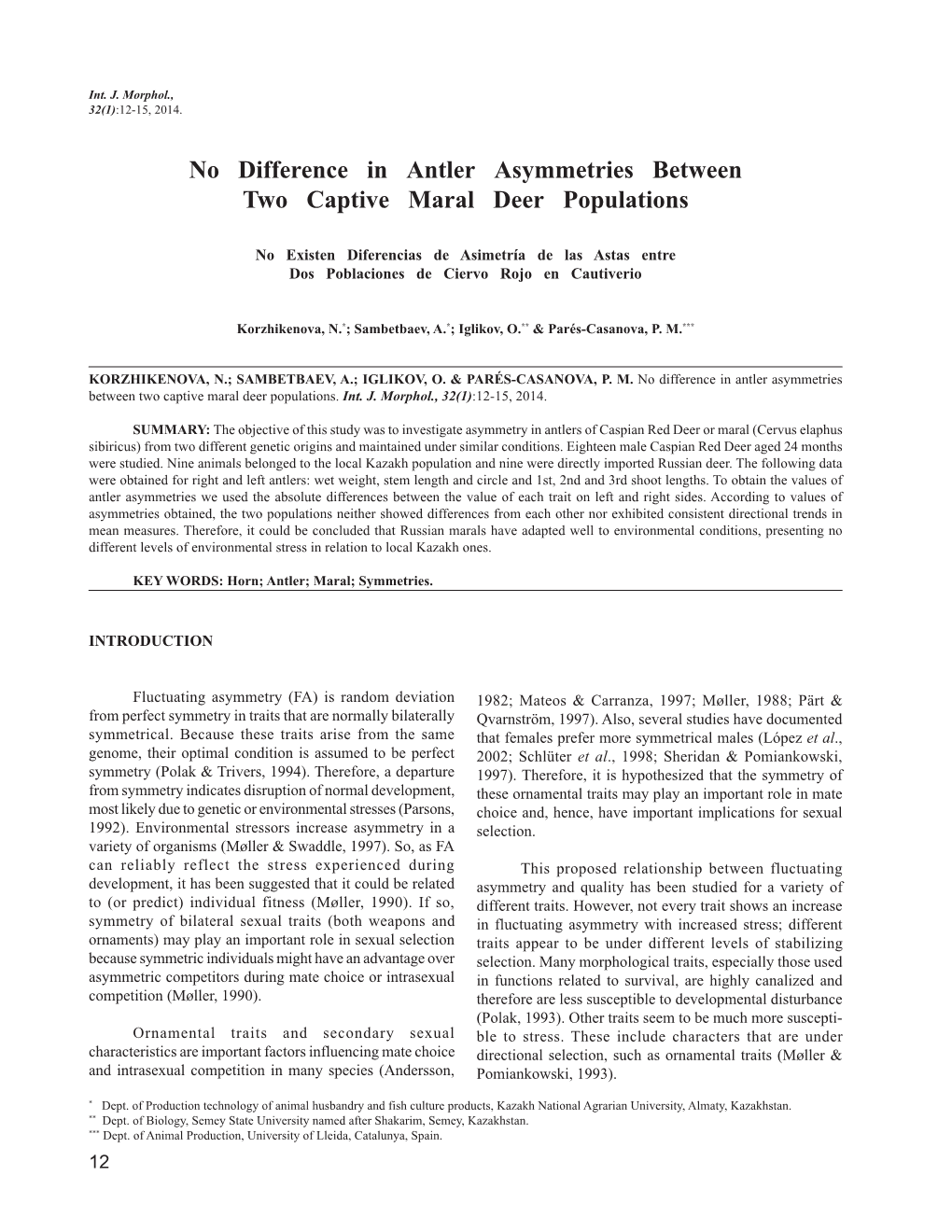 No Difference in Antler Asymmetries Between Two Captive Maral Deer Populations