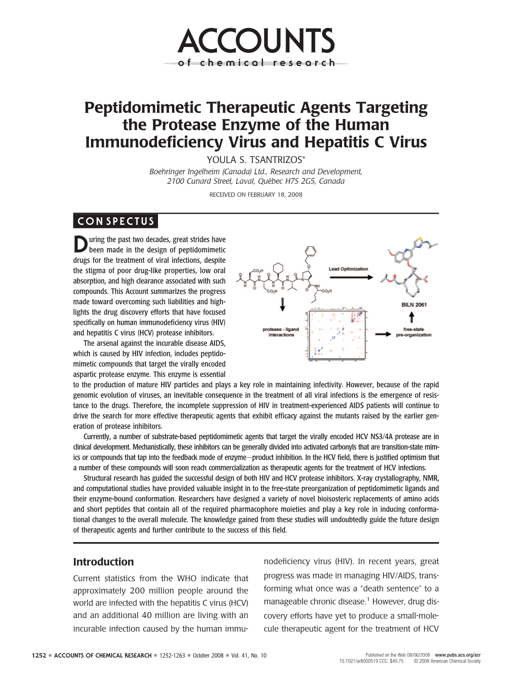 Peptidomimetic Therapeutic Agents Targeting the Protease Enzyme of the Human Immunodeﬁciency Virus and Hepatitis C Virus YOULA S