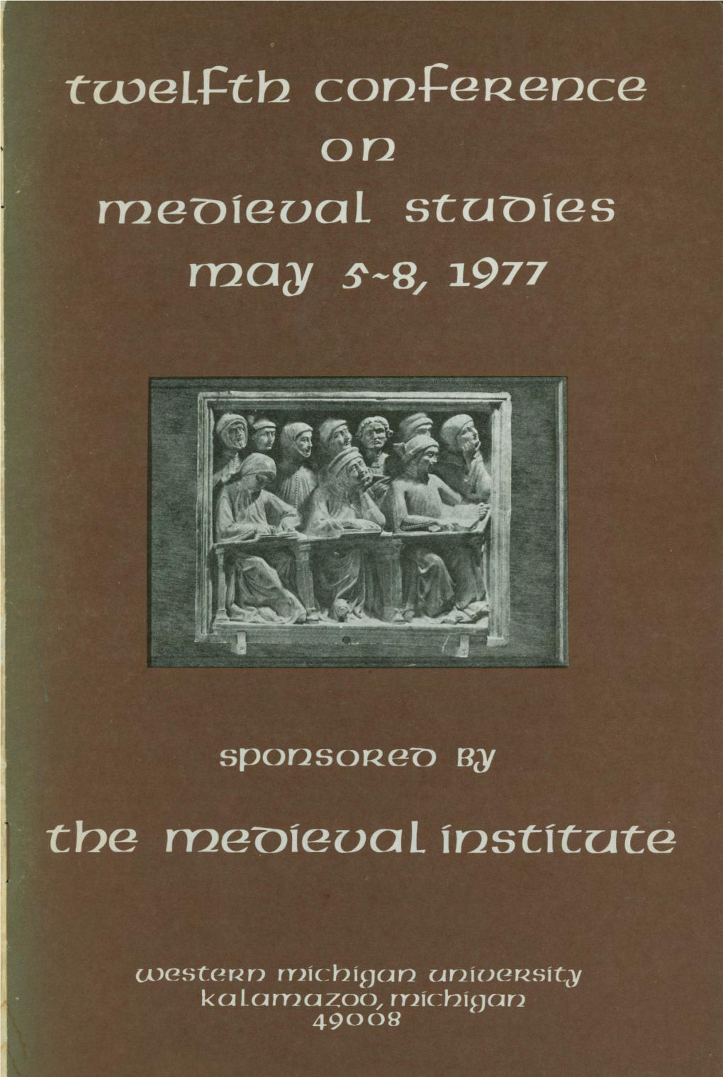 Twelfth Conference on Medieval Studies