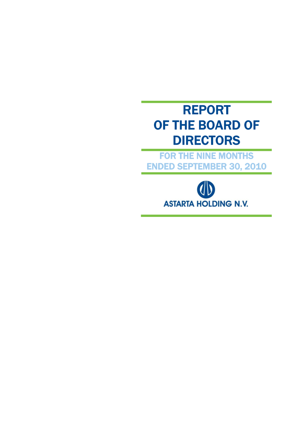 Report of the Board of Directors for the Nine Months Ended September 30, 2010