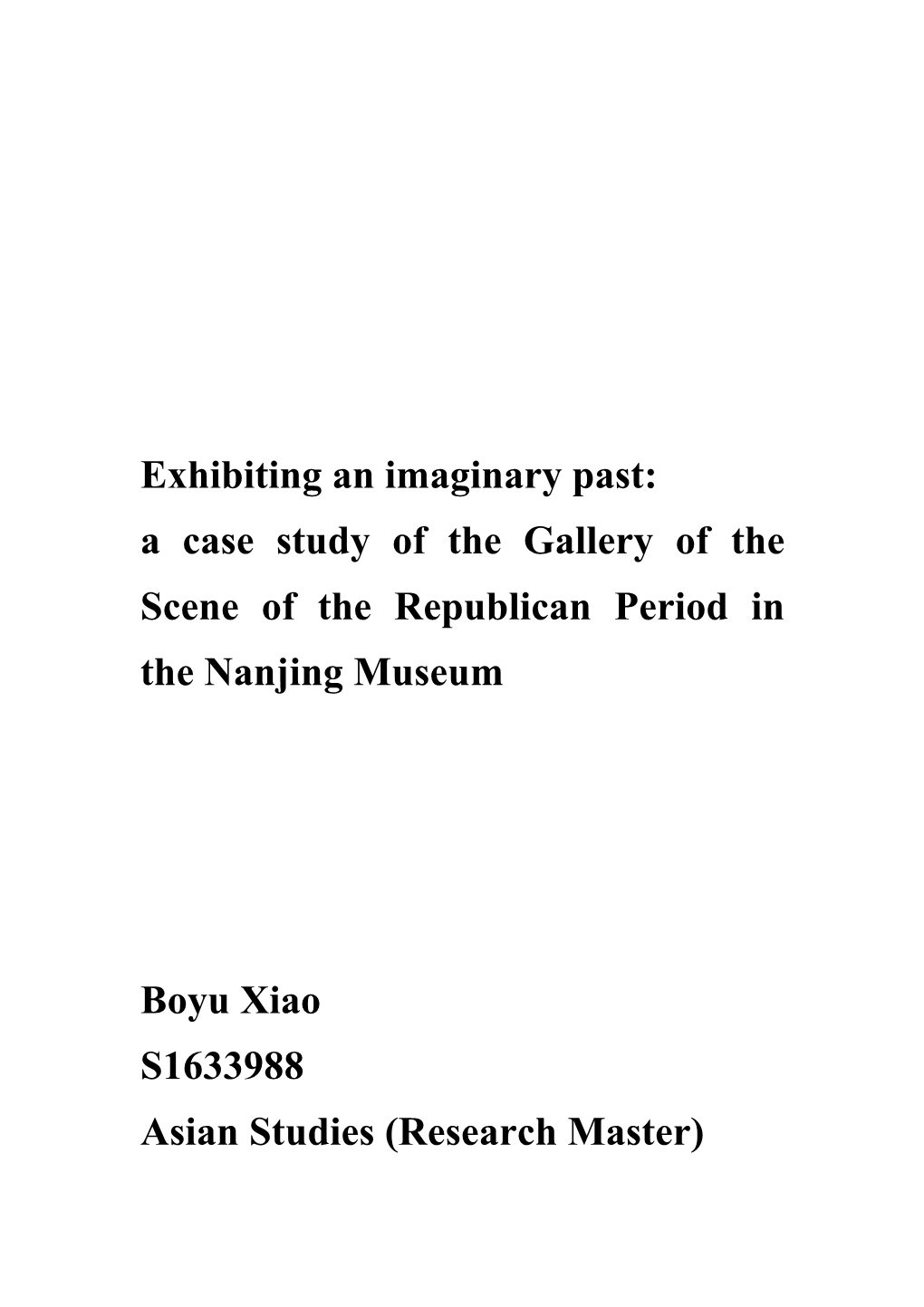 Exhibiting an Imaginary Past: a Case Study of the Gallery of the Scene of the Republican Period in the Nanjing Museum