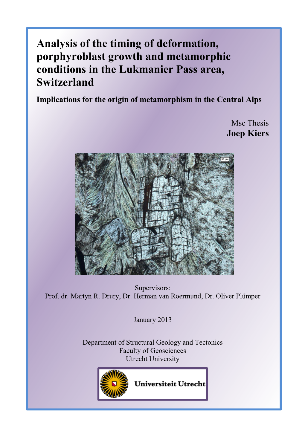 Analysis of the Timing of Deformation, Porphyroblast Growth And