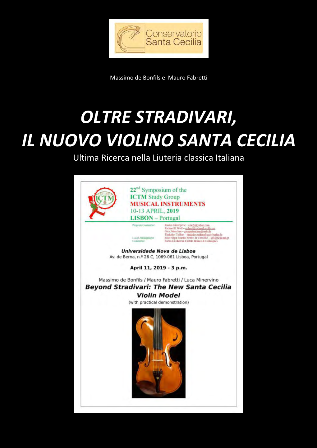 OLTRE STRADIVARI, IL NUOVO VIOLINO SANTA CECILIA Ultima Ricerca Nella Liuteria Classica Italiana