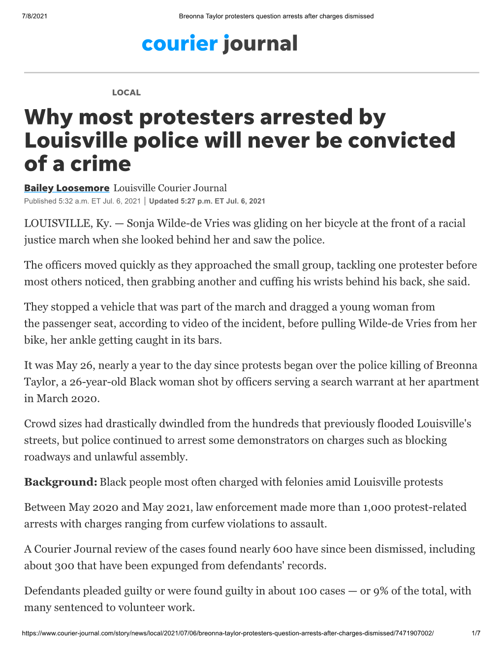 Why Most Protesters Arrested by Louisville Police Will Never Be Convicted of a Crime Bailey Loosemore Louisville Courier Journal Published 5:32 A.M