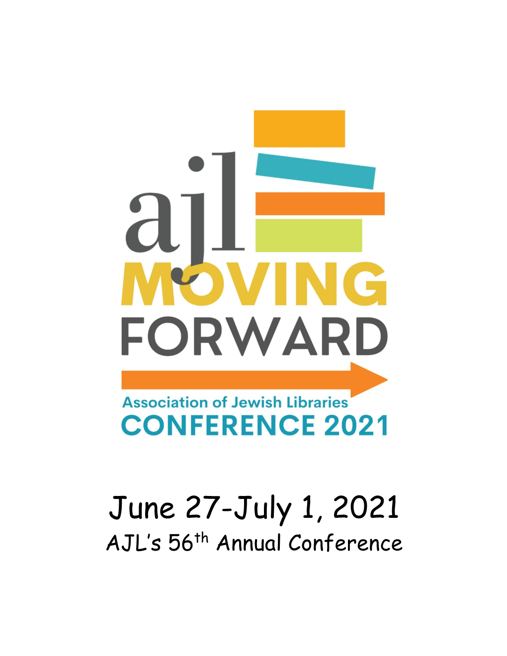 June 27-July 1, 2021 AJL’S 56Th Annual Conference