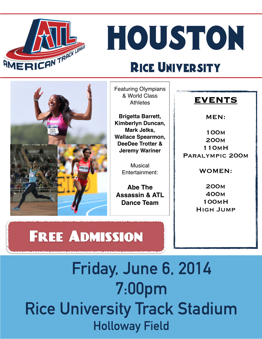 Friday, June 6, 2014 7:00Pm Rice University Track Stadium Holloway Field