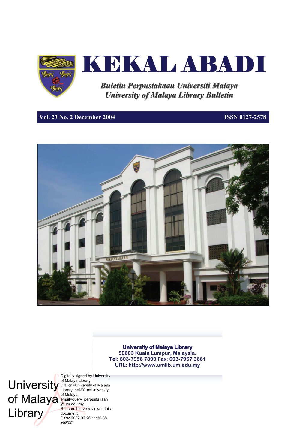 KEKAL ABADI Buletin Perpustakaan Universiti Malaya University of Malaya Library Bulletin