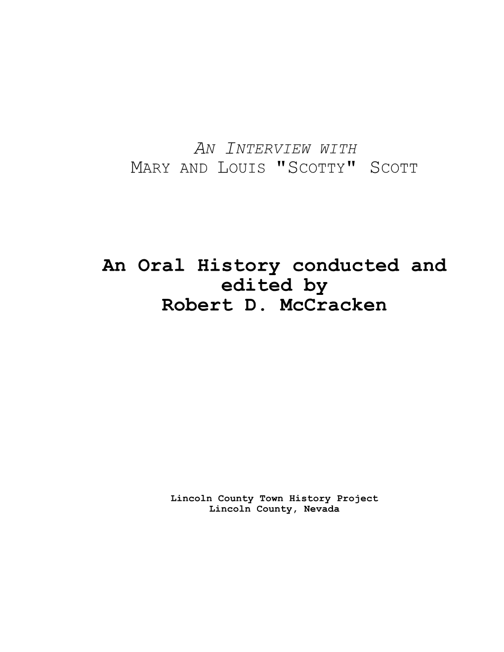 An Oral History Conducted and Edited by Robert D. Mccracken