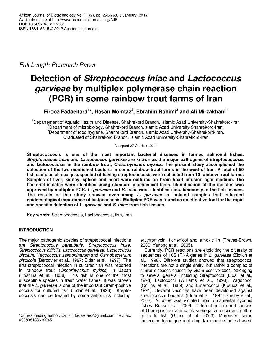 Detection of Streptococcus Iniae and Lactococcus Garvieae by Multiplex Polymerase Chain Reaction (PCR) in Some Rainbow Trout Farms of Iran