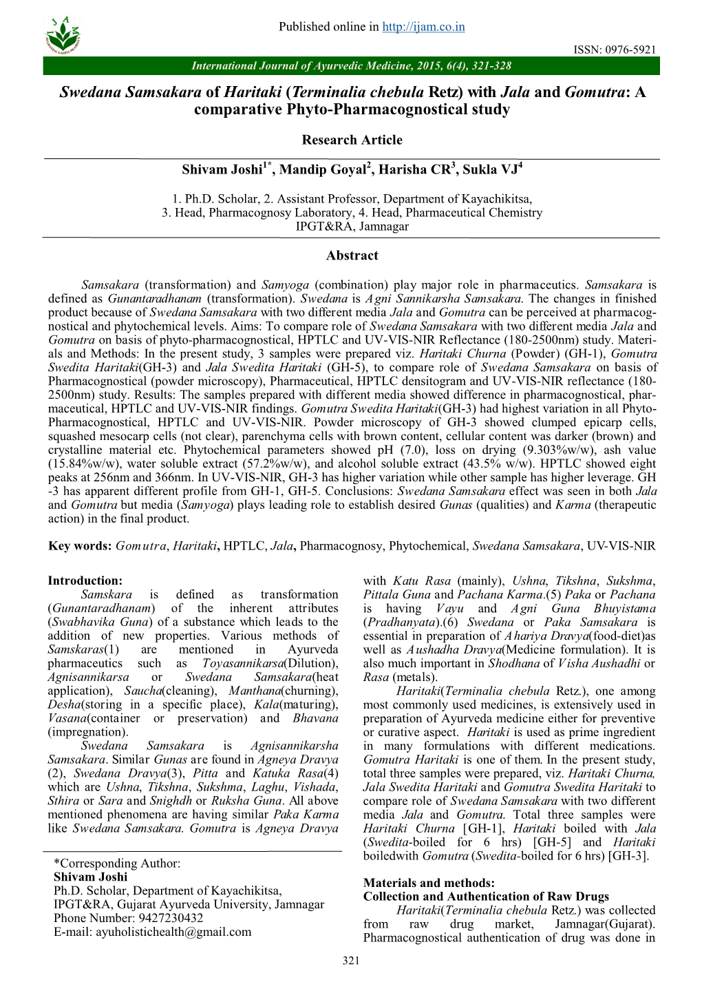 Swedana Samsakara of Haritaki (Terminalia Chebula Retz) with Jala and Gomutra: a Comparative Phyto-Pharmacognostical Study