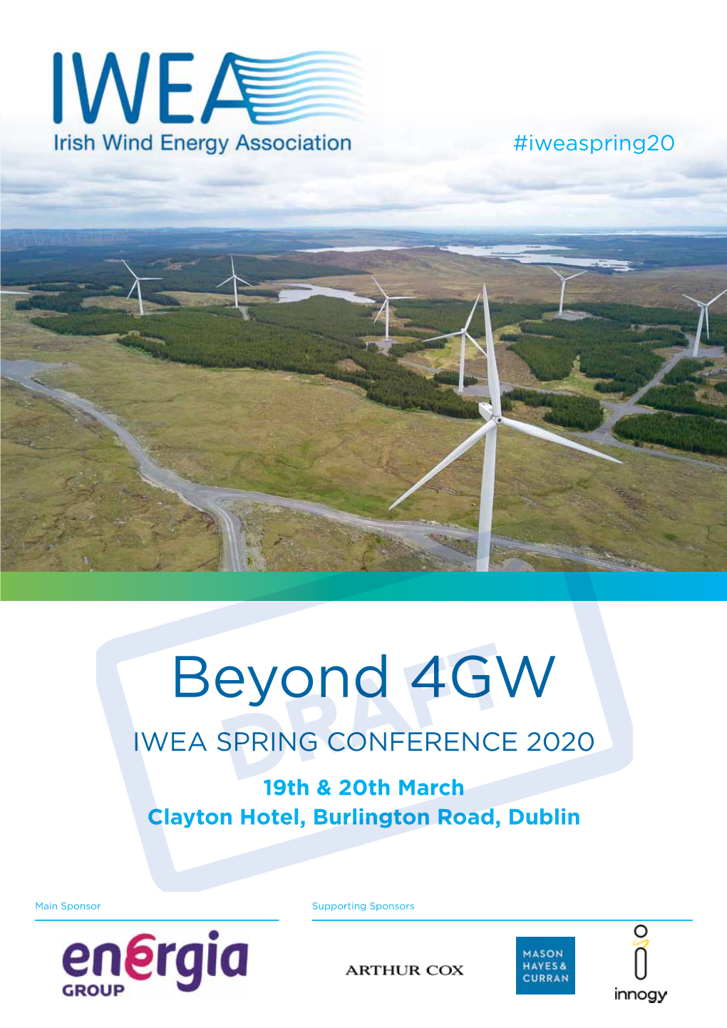 Beyond 4GW IWEA Spring Conference 2020 Draft19th & 20Th March Clayton Hotel, Burlington Road, Dublin