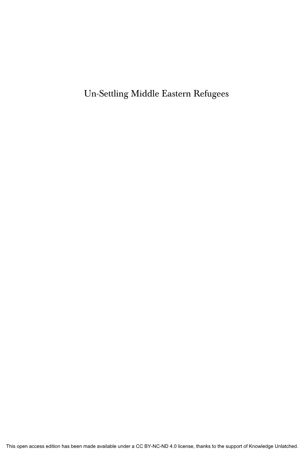 Un-Settling Middle Eastern Refugees