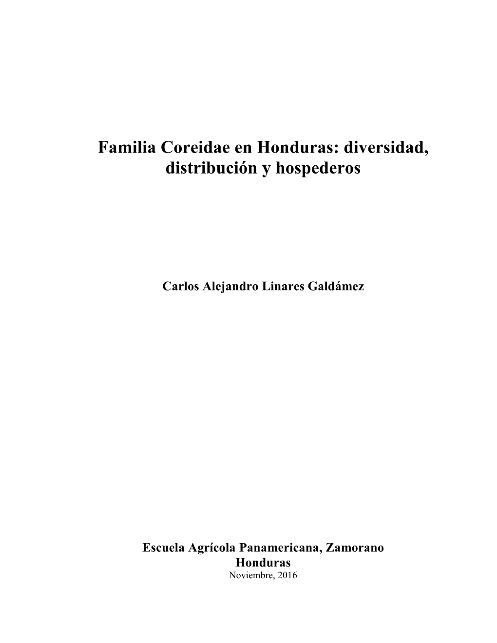 Familia Coreidae En Honduras: Diversidad, Distribución Y Hospederos