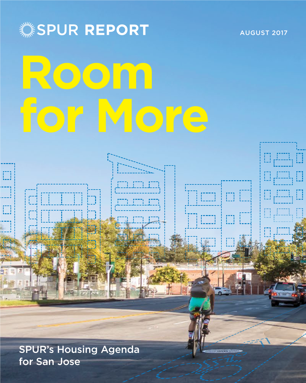 Room for More: SPUR's Housing Agenda for San Jose