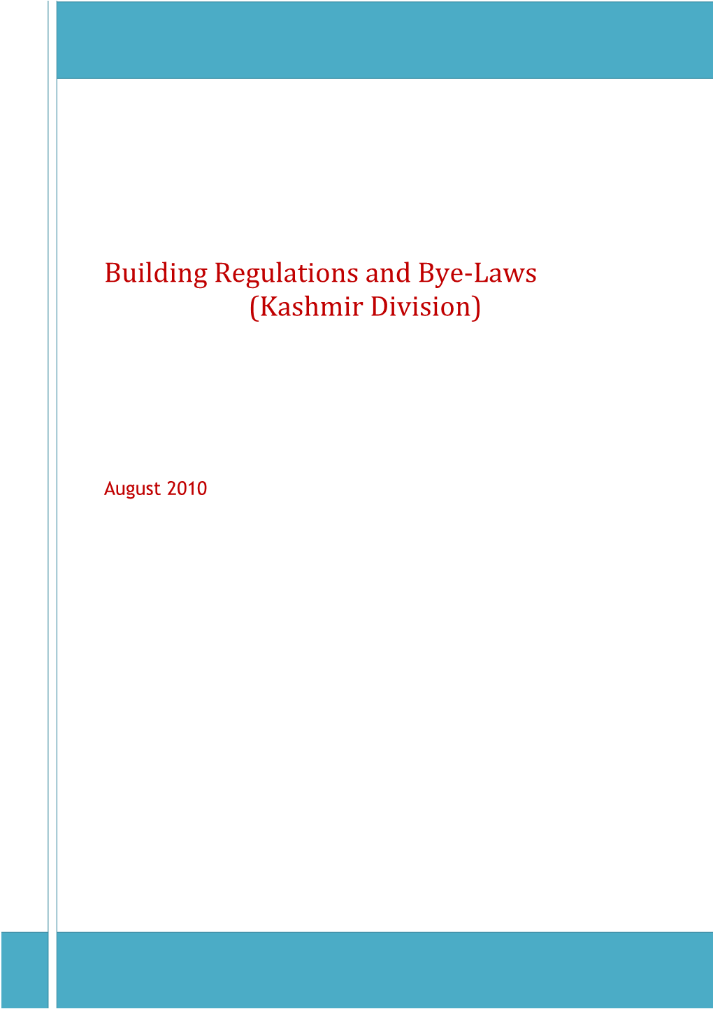 Building Regulations and Bye-Laws (Kashmir Division)