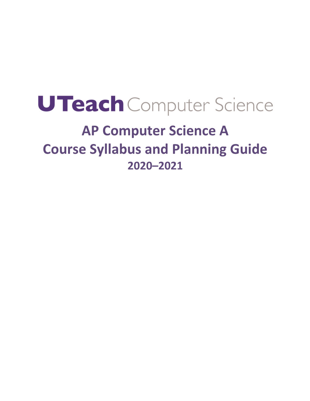 AP Computer Science a Course Syllabus and Planning Guide 2020–2021