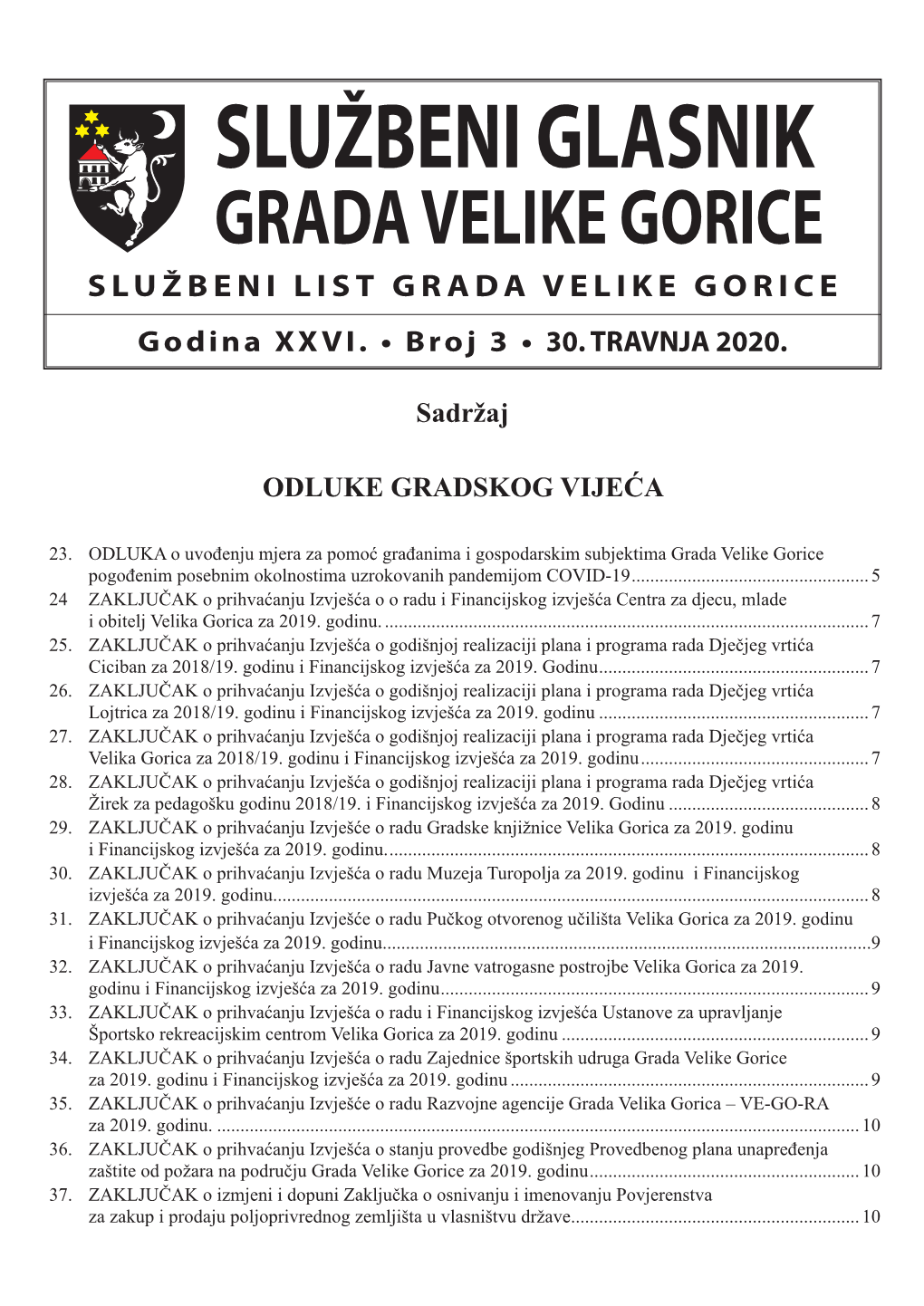 SLUŽBENI GLASNIK GRADA VELIKE GORICE SLUŽBENI LIST GRADA VELIKE GORICE Godina XXVI