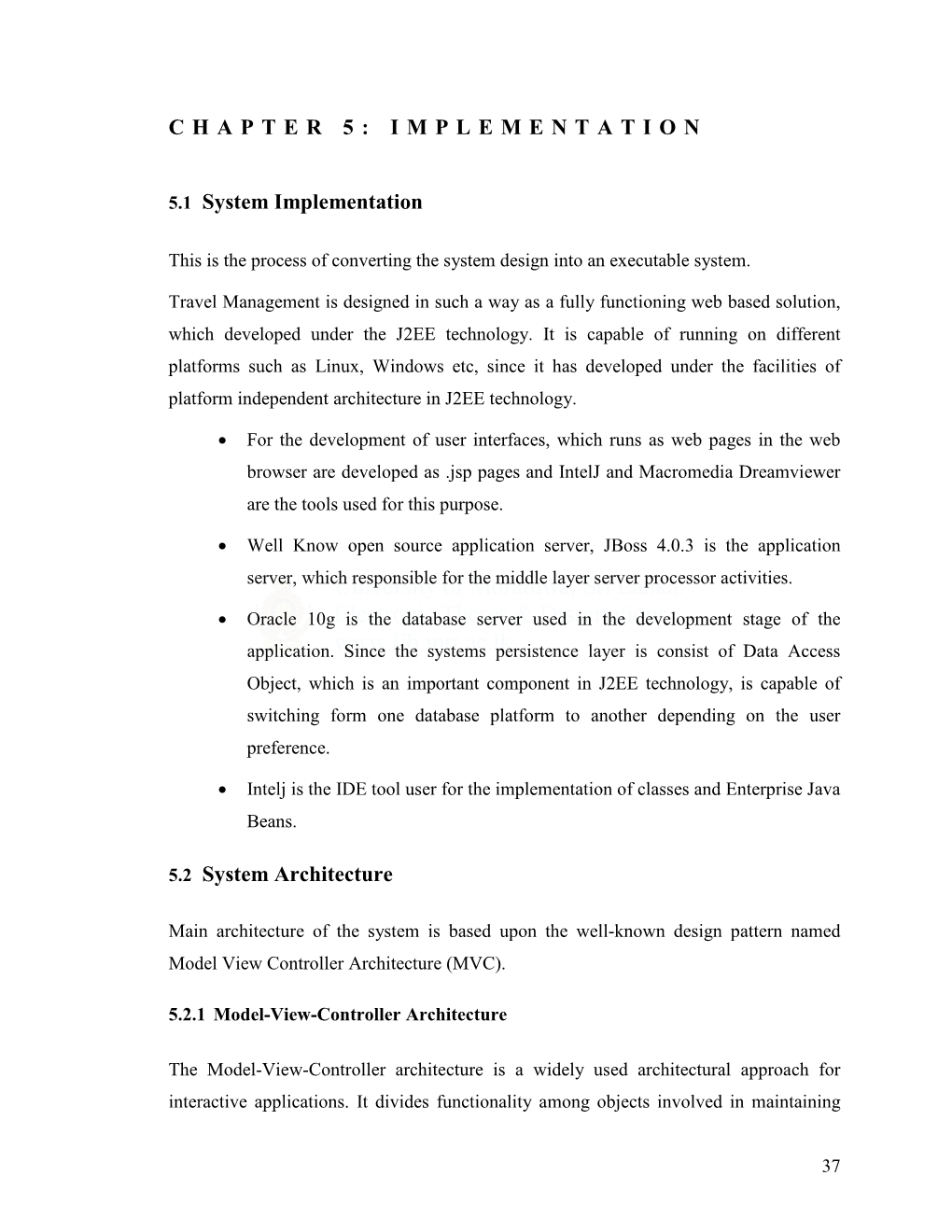 CHAPTER 5: IMPLEMENTATION 5.1 System Implementation 5.2 System