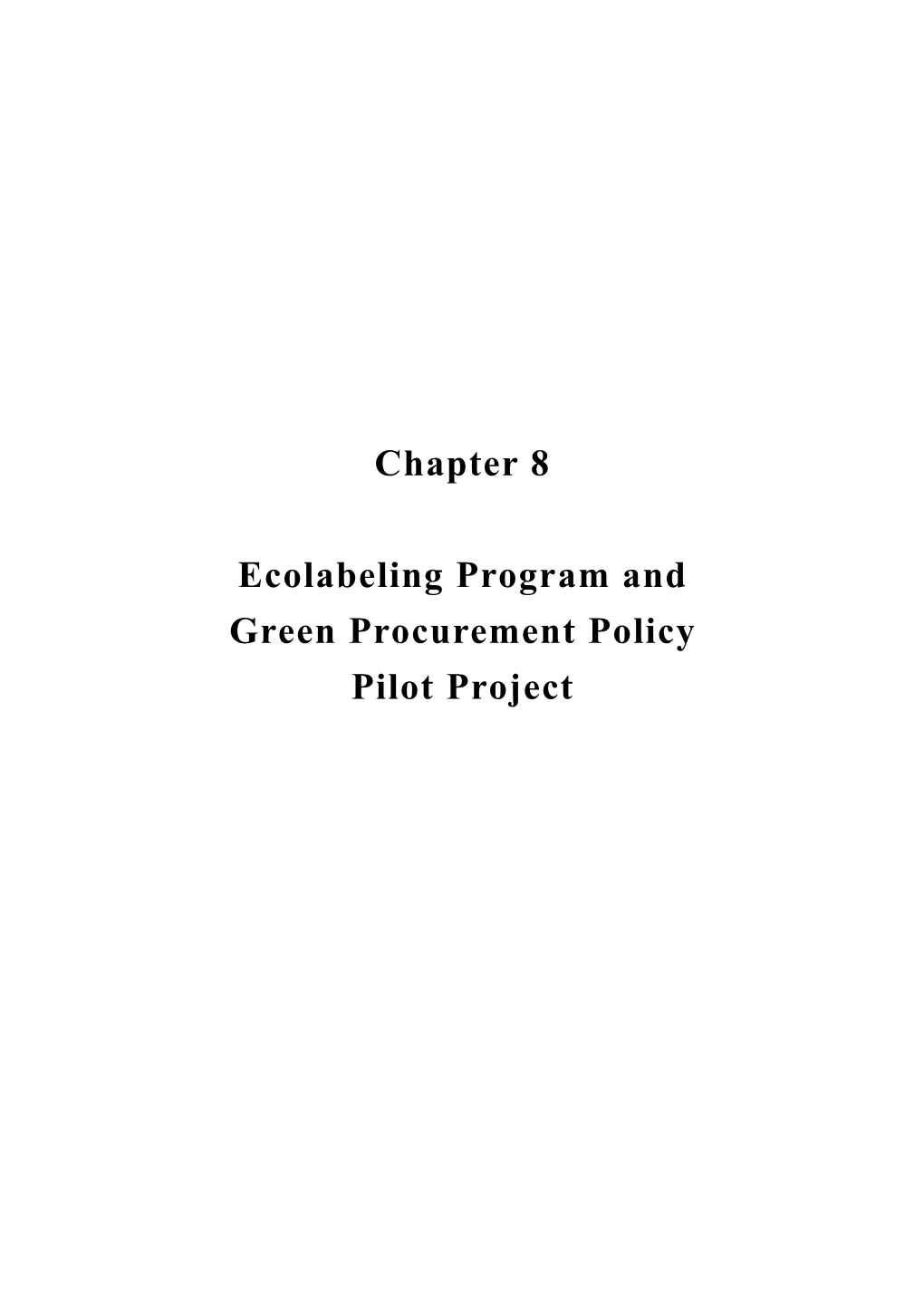 Chapter 8 Ecolabeling Program and Green Procurement Policy Pilot