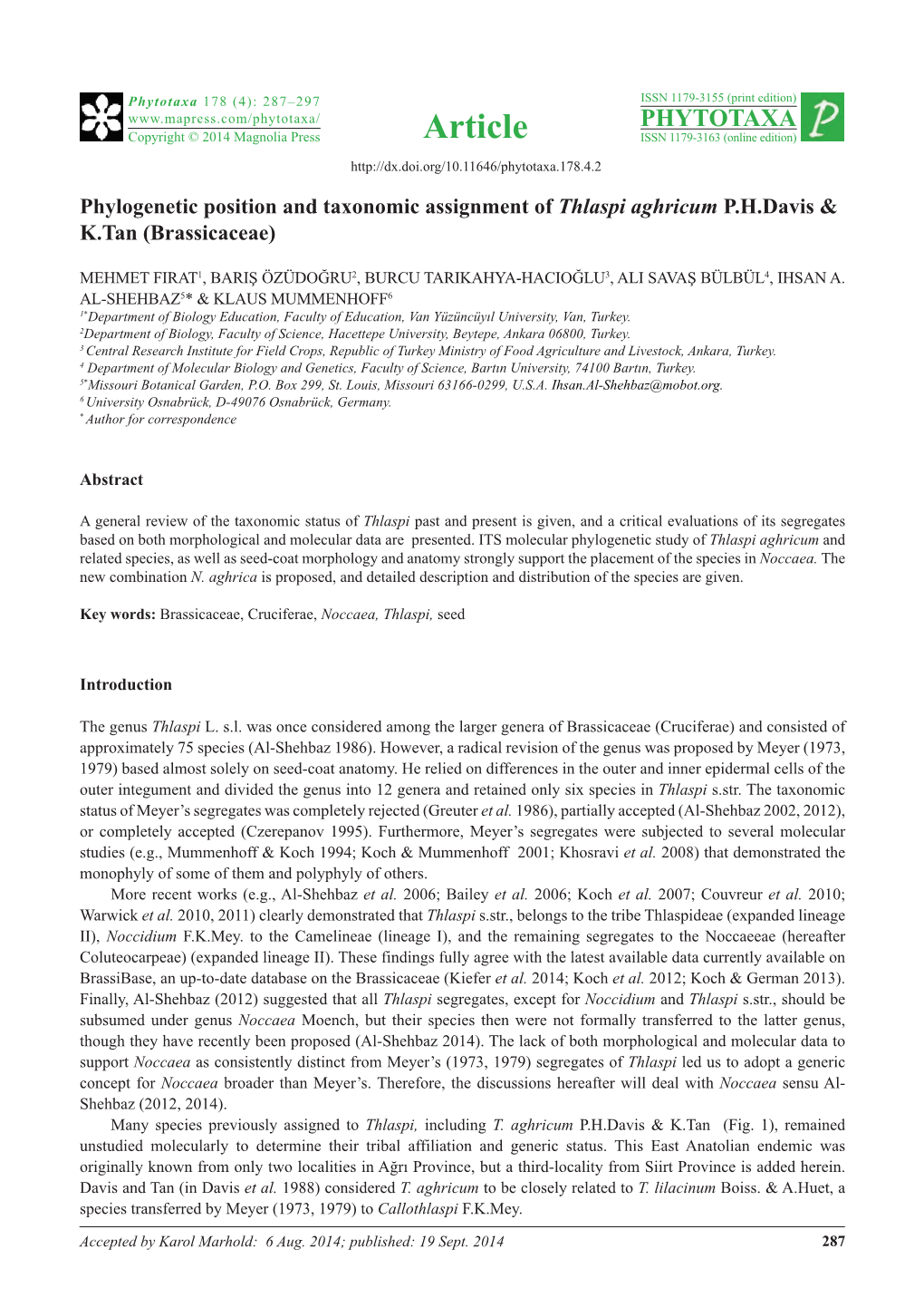 Phylogenetic Position and Taxonomic Assignment of Thlaspi Aghricum P.H.Davis & K.Tan (Brassicaceae)