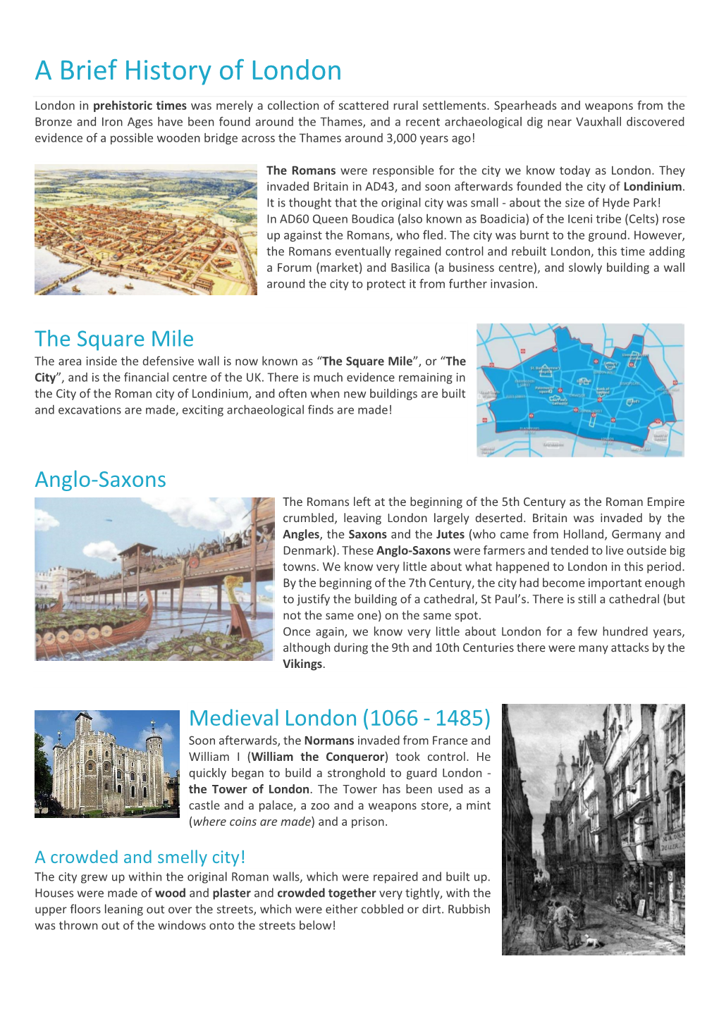 A Brief History of London London in Prehistoric Times Was Merely a Collection of Scattered Rural Settlements