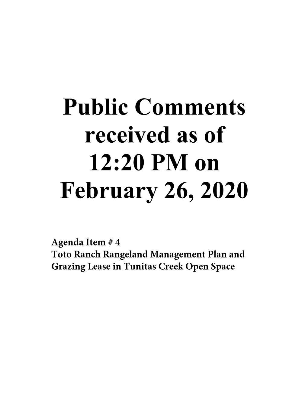 Public Comments Received As of 12:20 PM on February 26, 2020