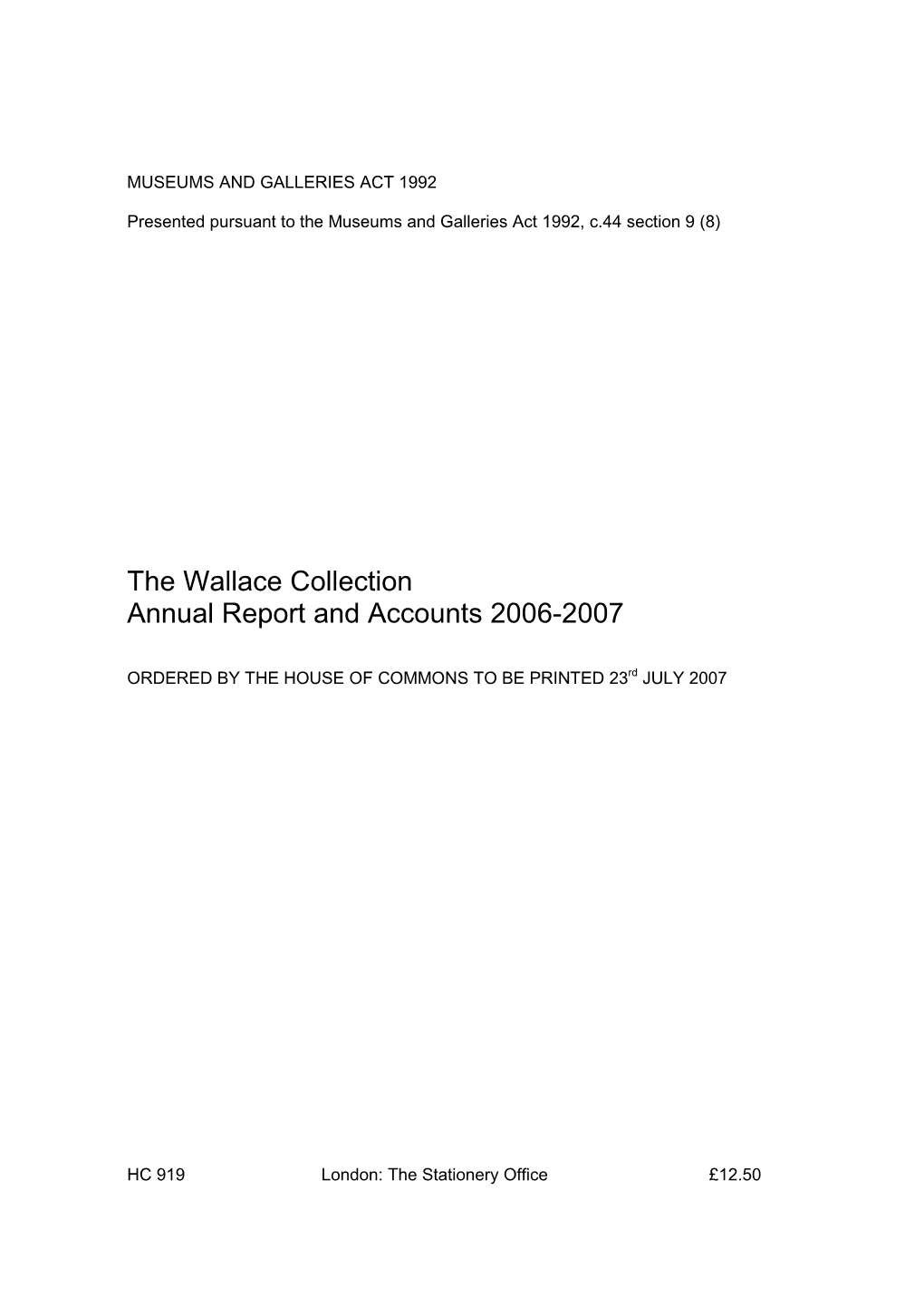 The Wallace Collection Annual Report and Accounts 2006-2007 HC