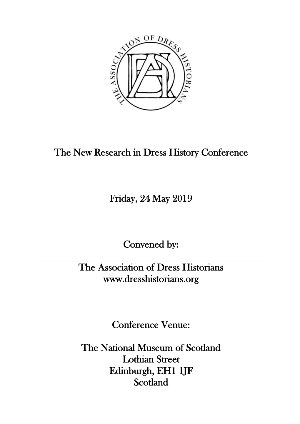 The New Research in Dress History Conference Friday, 24 May 2019