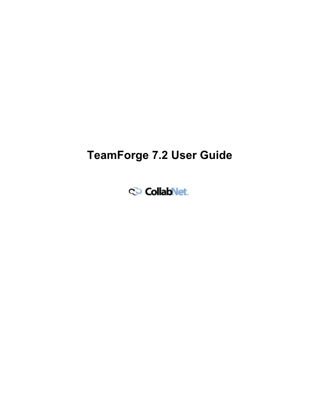 Teamforge 7.2 User Guide | Contents | 2