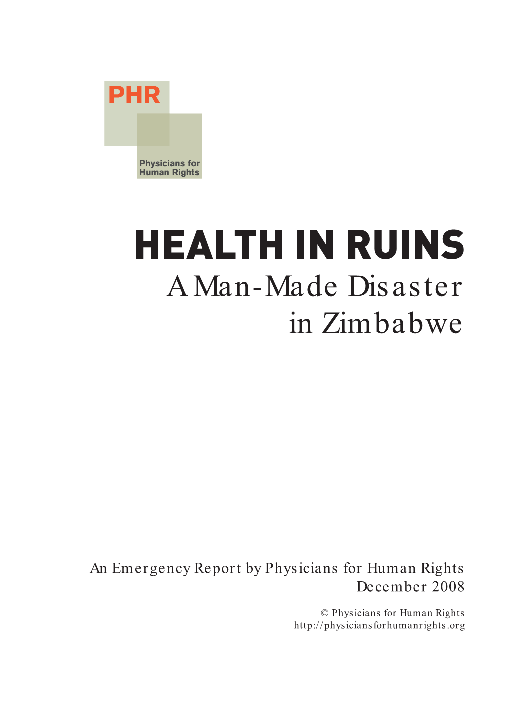 HEALTH in RUINS a Man-Made Disaster in Zimbabwe