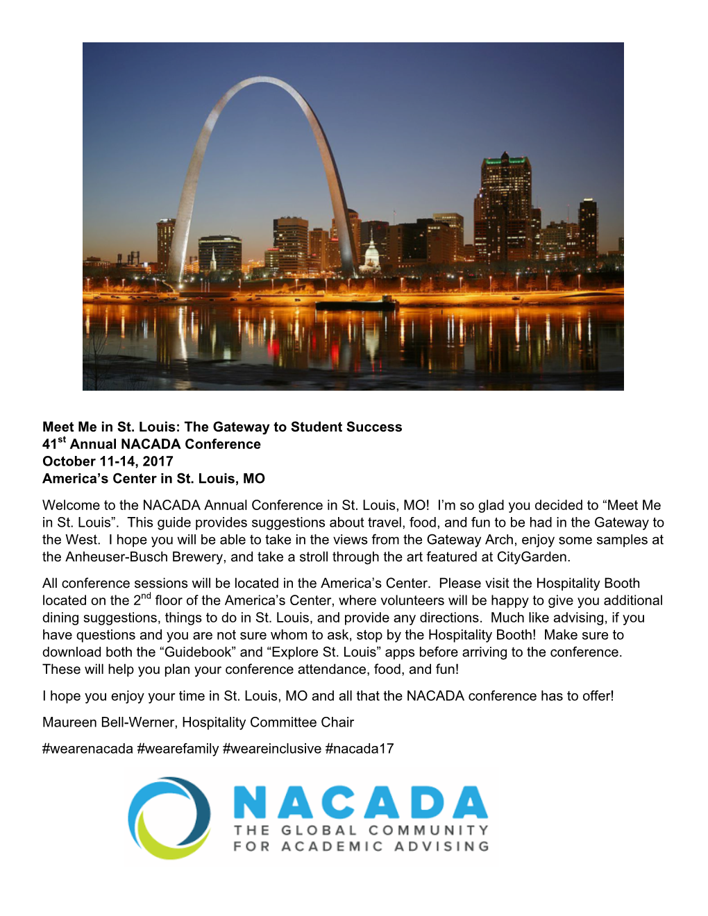 Meet Me in St. Louis: the Gateway to Student Success 41St Annual NACADA Conference October 11-14, 2017 America’S Center in St