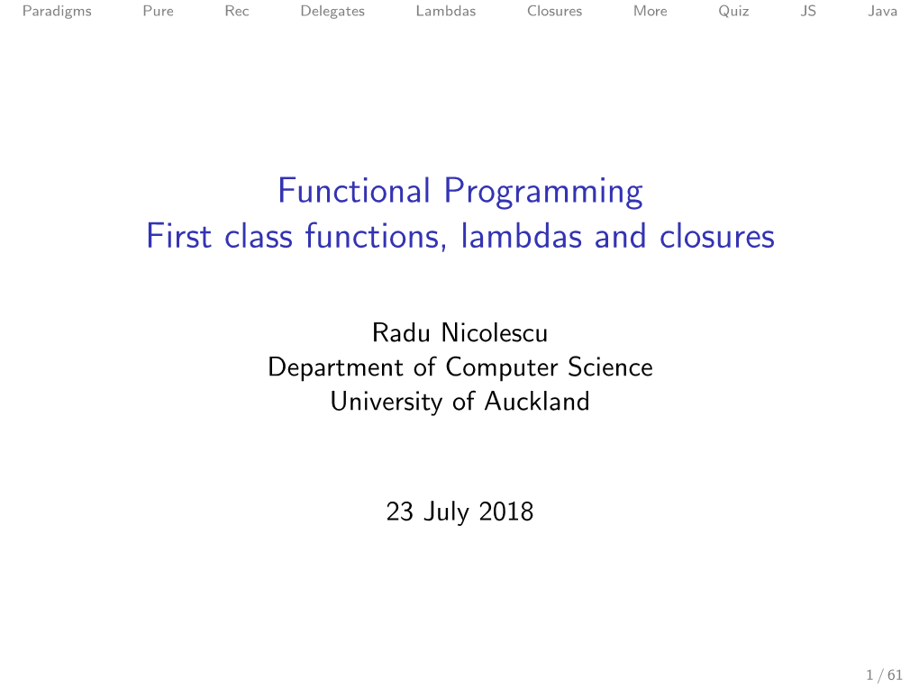 Functional Programming First Class Functions, Lambdas and Closures