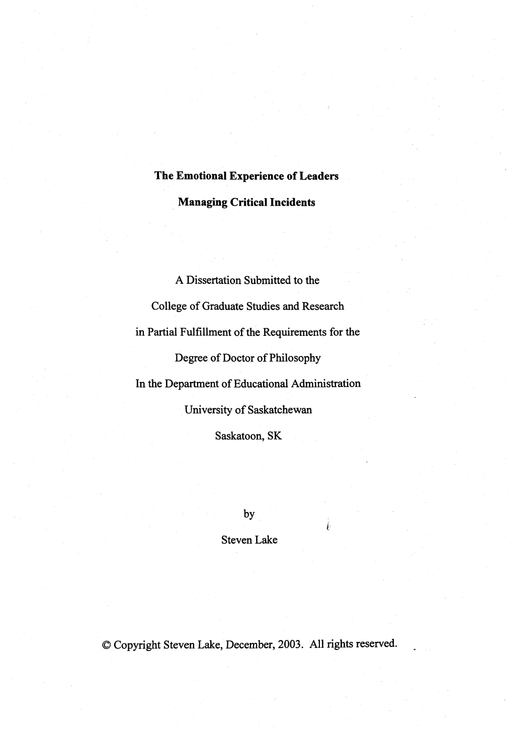 The Emotional Experience of Leaders . Managing Critical Incidents