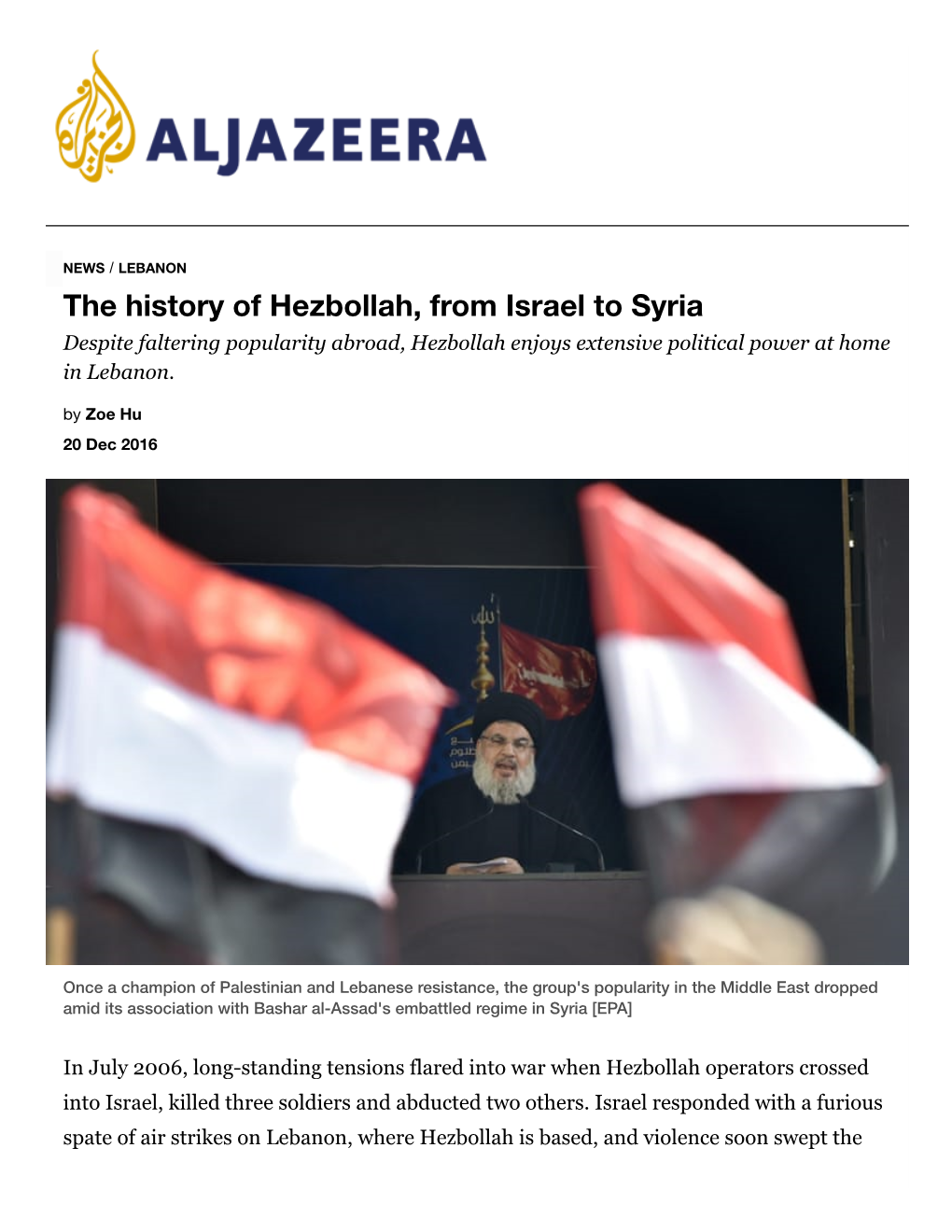The History of Hezbollah, from Israel to Syria Despite Faltering Popularity Abroad, Hezbollah Enjoys Extensive Political Power at Home in Lebanon