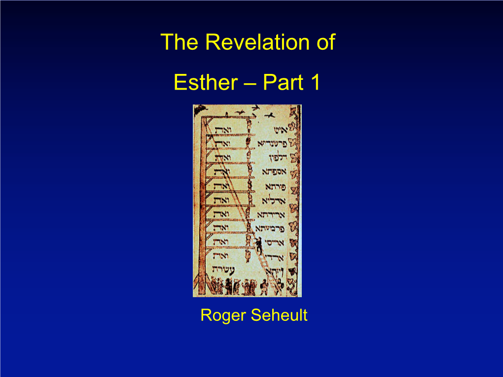 The Revelation of Esther – Part 1