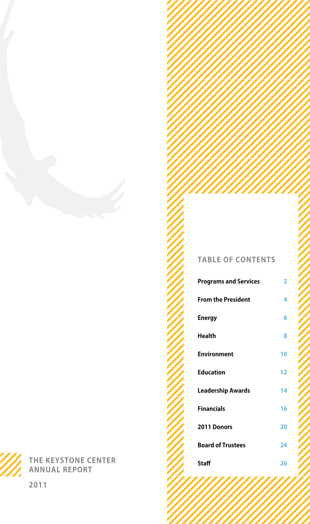 The Keystone Center Annual Report 2011 Table of Contents