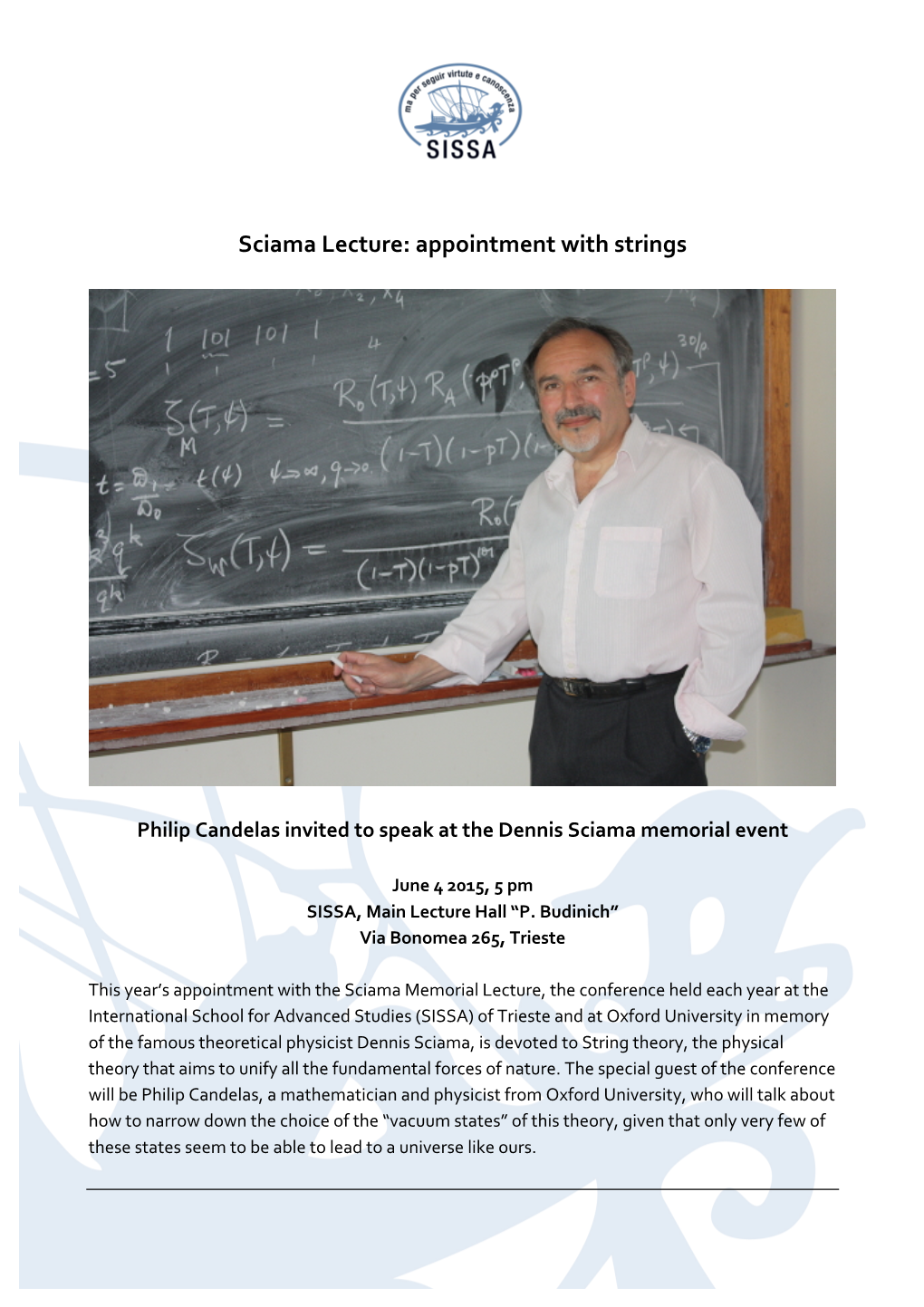 Sciama Lecture: Appointment with Strings