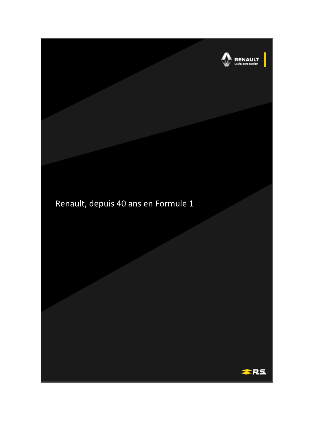 Renault, Depuis 40 Ans En Formule 1