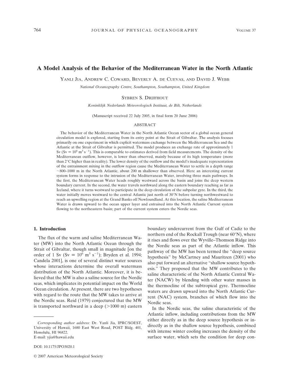 A Model Analysis of the Behavior of the Mediterranean Water in the North Atlantic