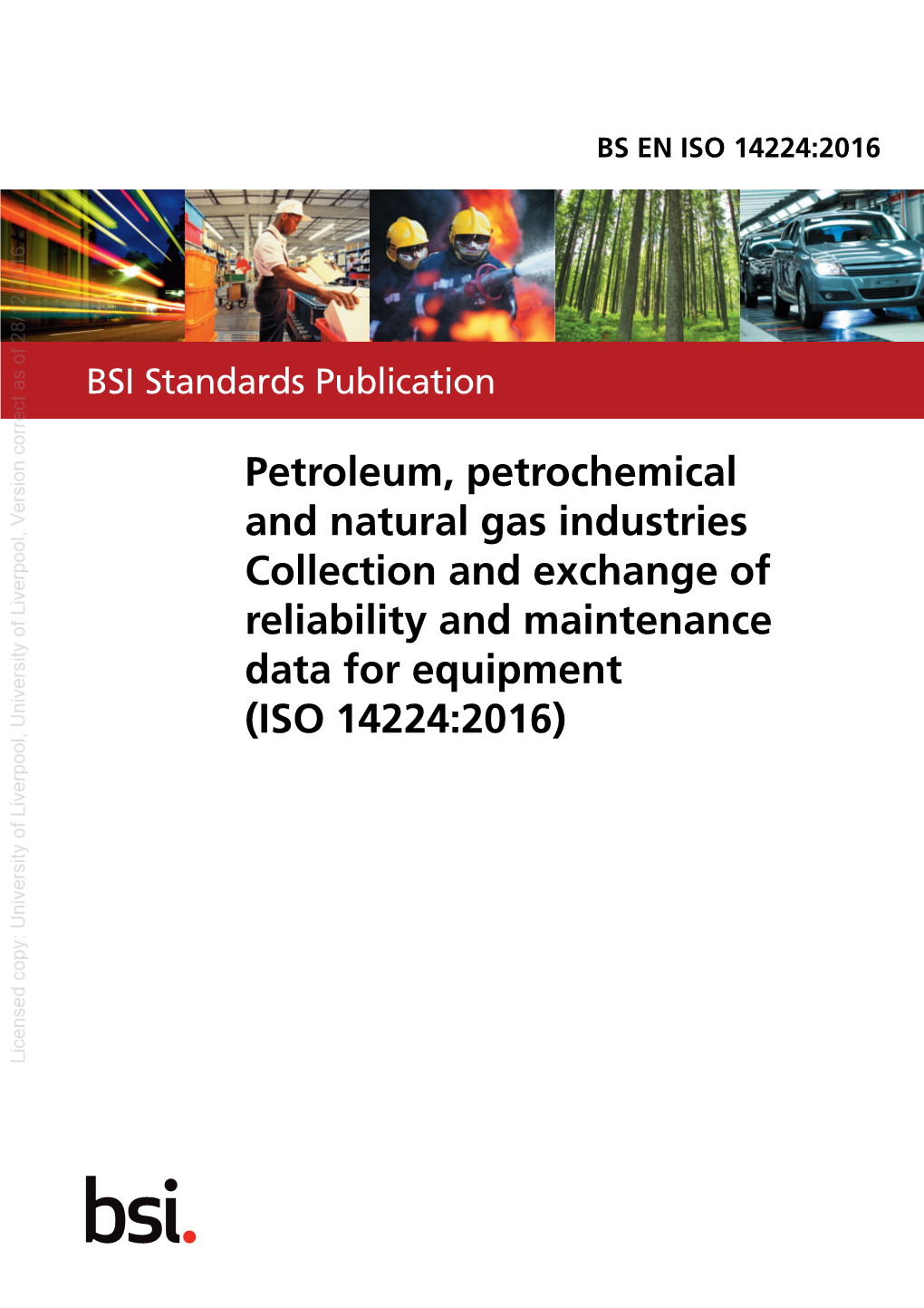 Petroleum, Petrochemical and Natural Gas Industries — Collection and Exchange of Reliability and Maintenance Data for Equipment (ISO 14224:2016)