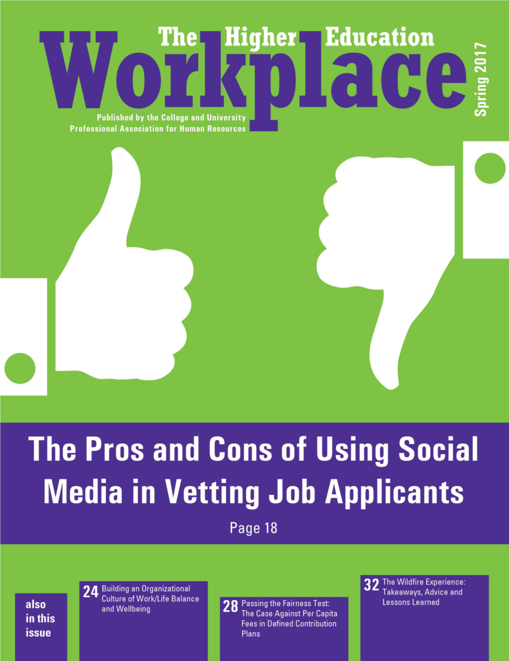 The Higher Education Workplace | Spring 2017 CUPA-HR | the Higher Education Workplace | Spring 2017 CONTENTS Spring 2017 VOL