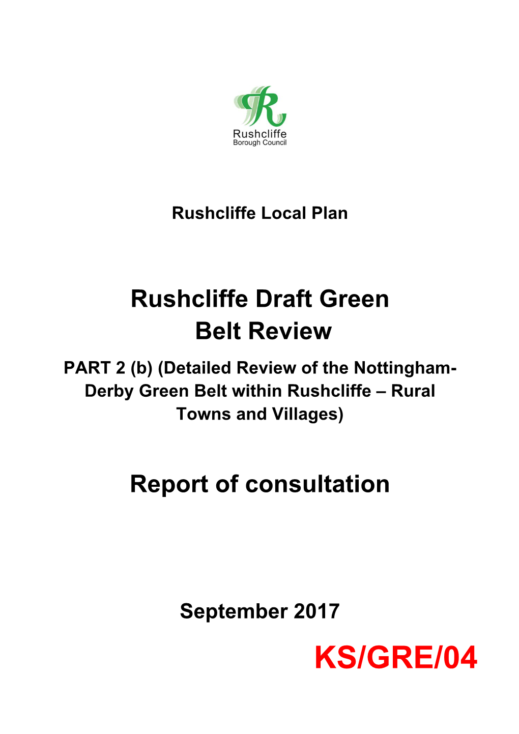 Rushcliffe Green Belt Review (Part 2B) Report of Consultation