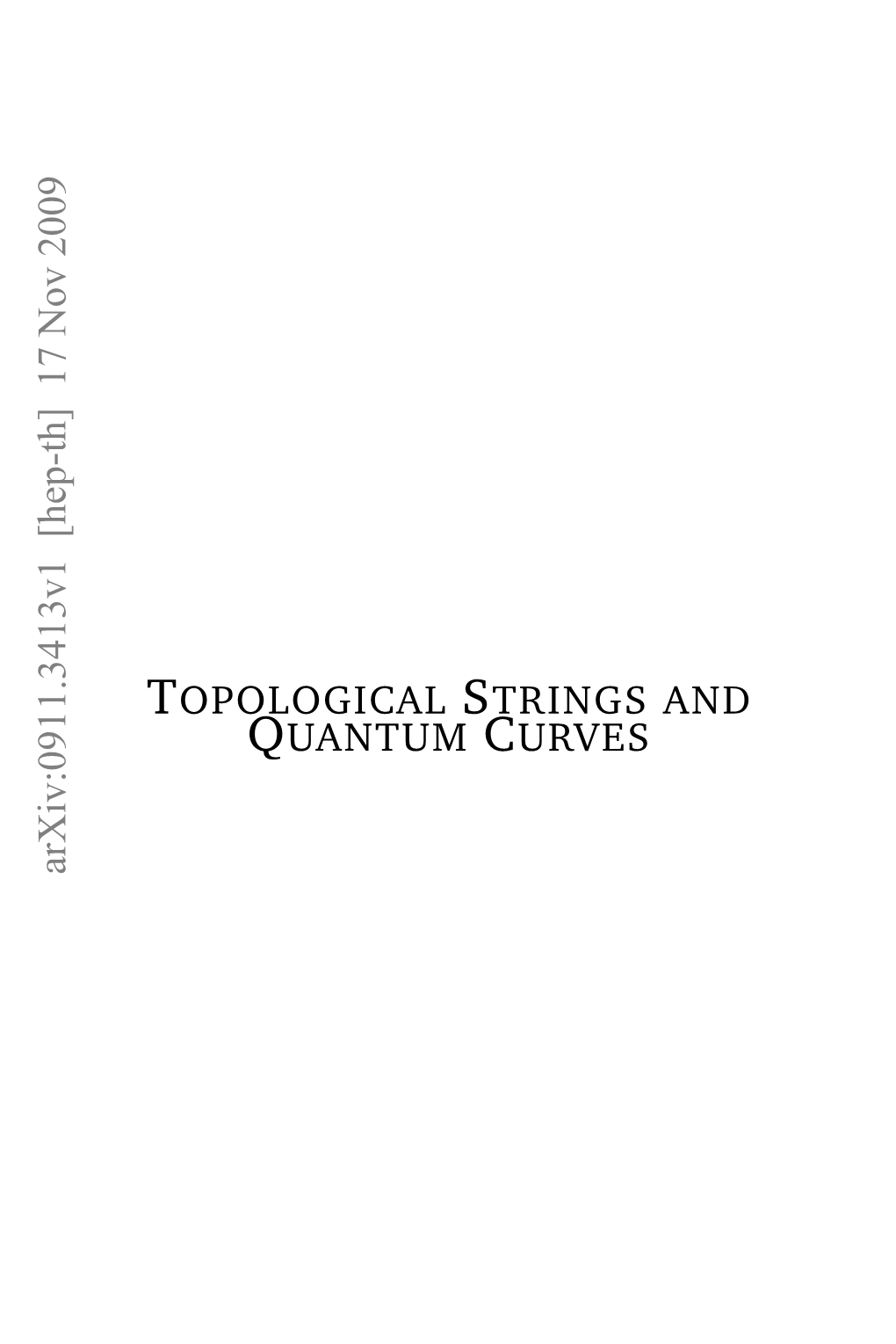 Topological Strings and Quantum Curves