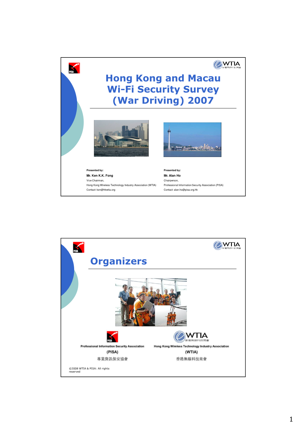 Hong Kong and Macau Wi-Fi Security Survey (War Driving) 2007 Organizers