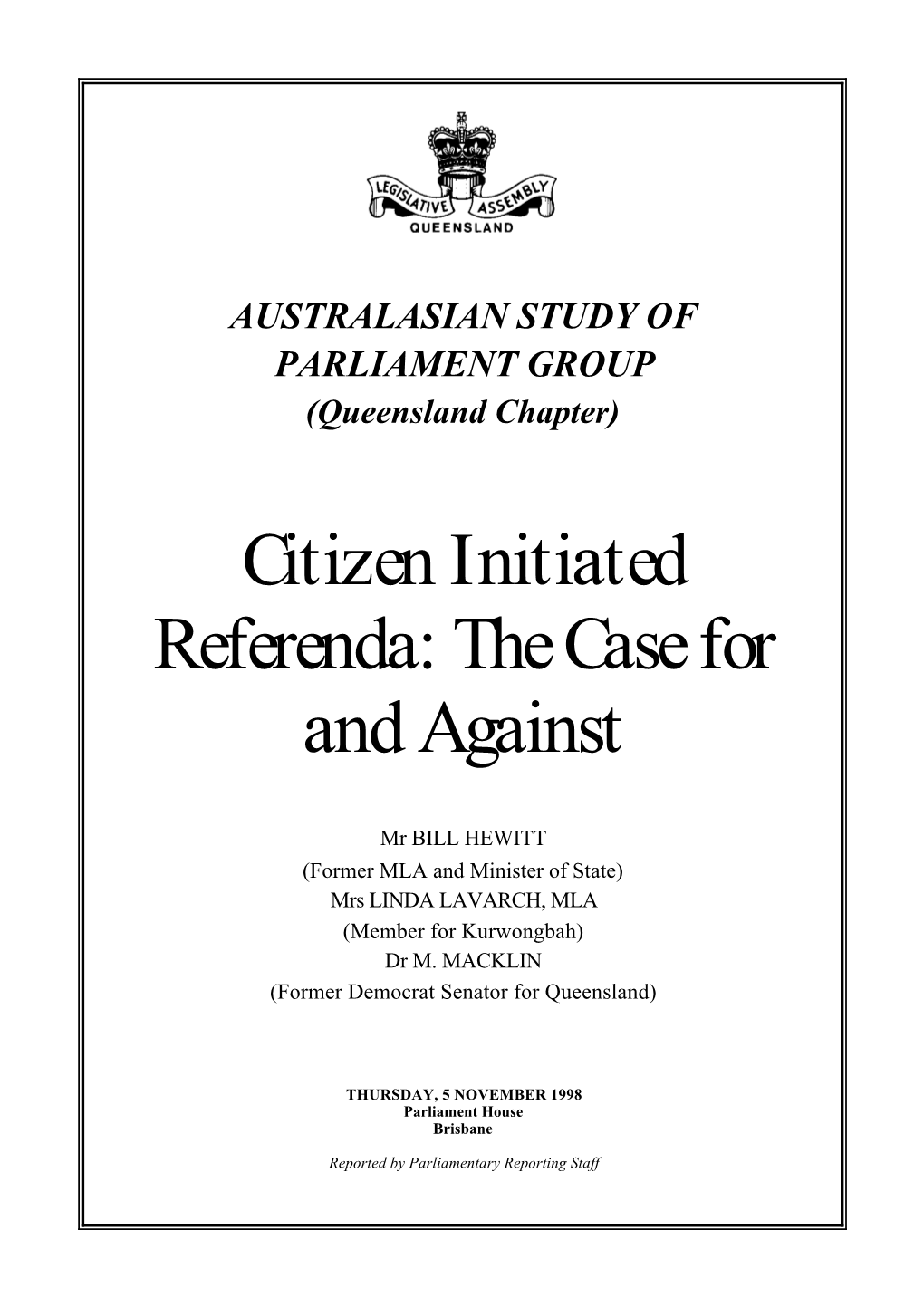 Citizen Initiated Referenda: the Case for and Against