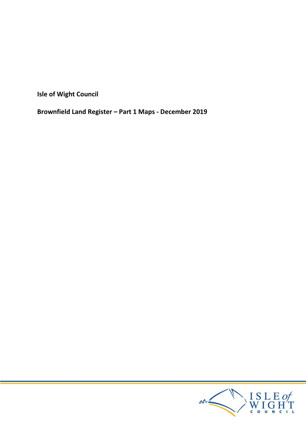 Isle of Wight Council Brownfield Land Register – Part 1 Maps