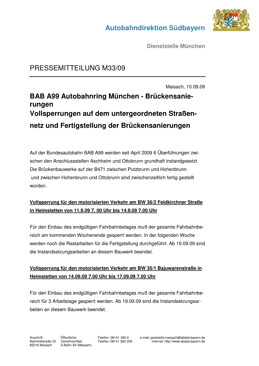 BAB A99 Autobahnring München - Brückensanie- Rungen Vollsperrungen Auf Dem Untergeordneten Straßen- Netz Und Fertigstellung Der Brückensanierungen
