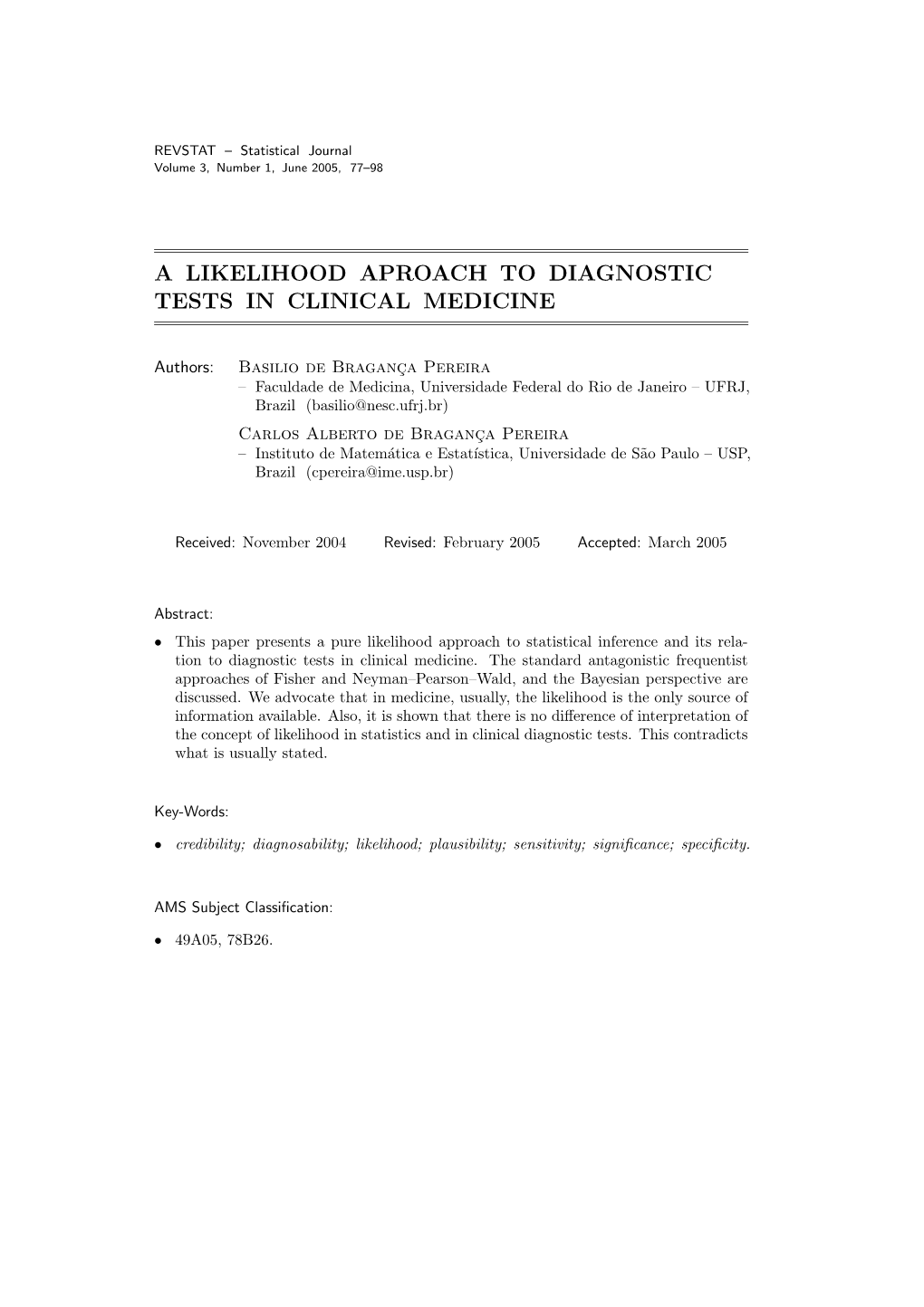 A Likelihood Approach to Diagnostic Tests in Clinical Medicine