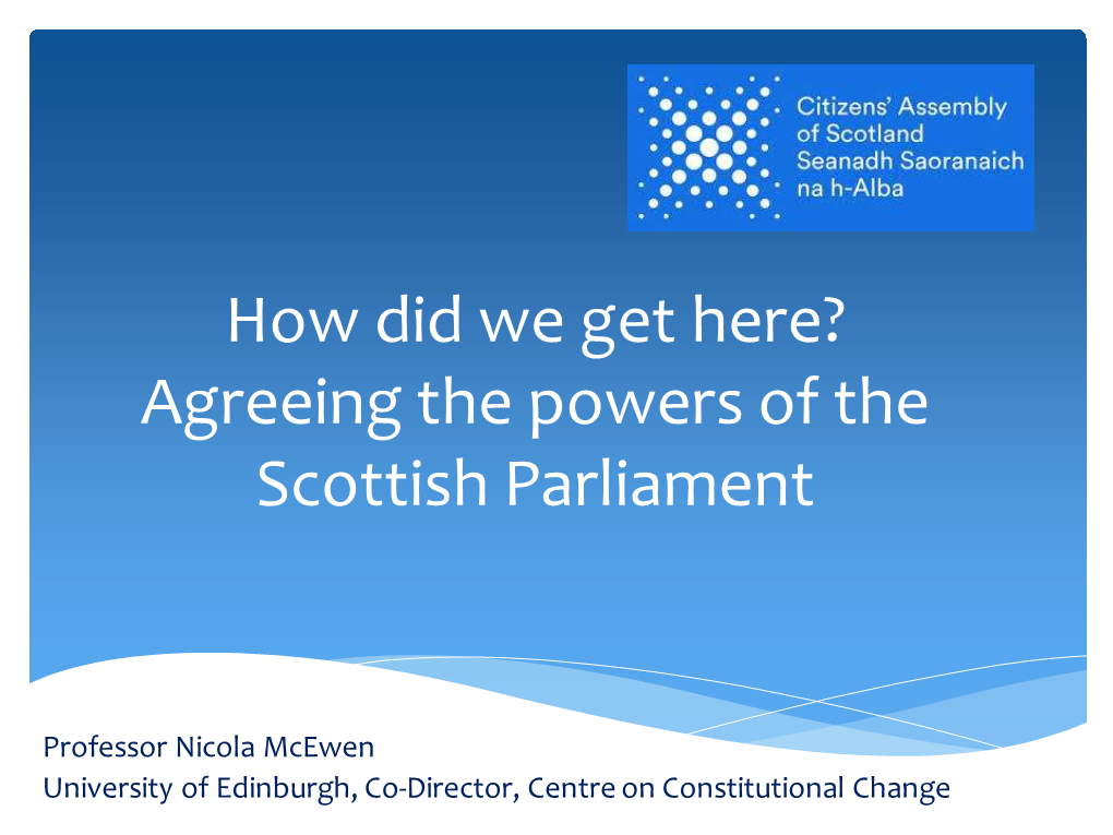 Agreeing the Powers of the Scottish Parliament