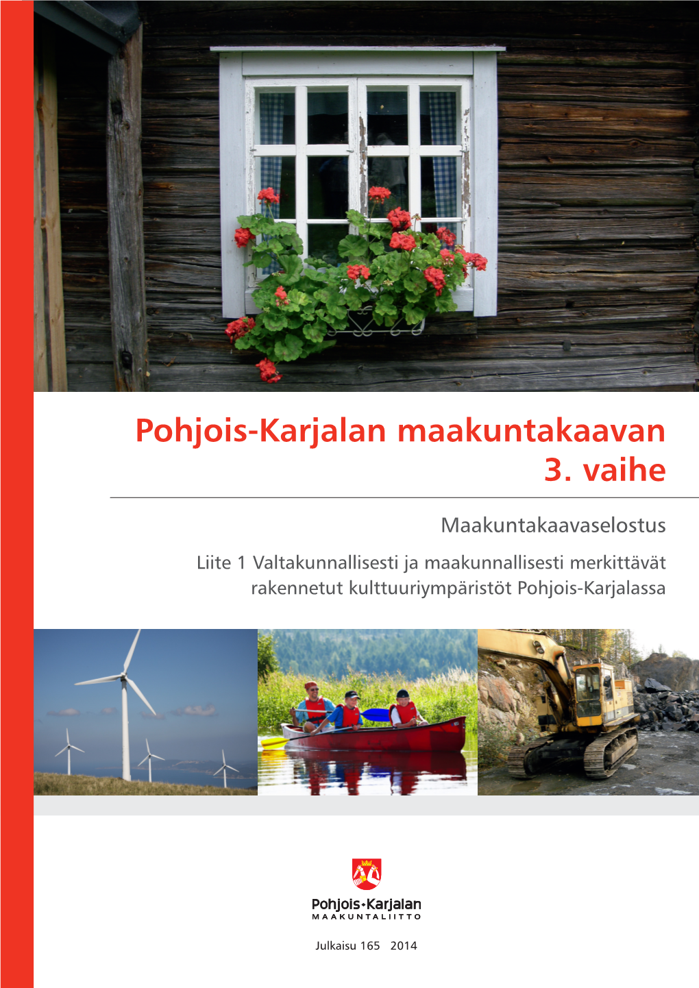 Pohjois-Karjalan Maakuntakaavan 3. Vaihe